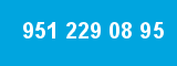 951 229 08 95